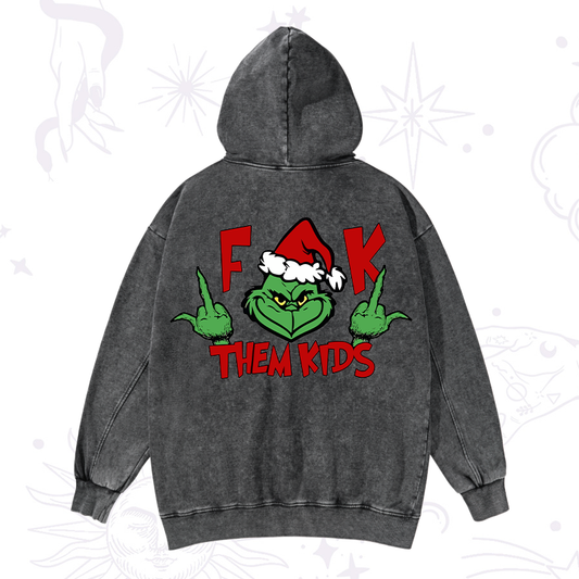 Fuck Them Kids Grinch Christmas Washed Hoodie