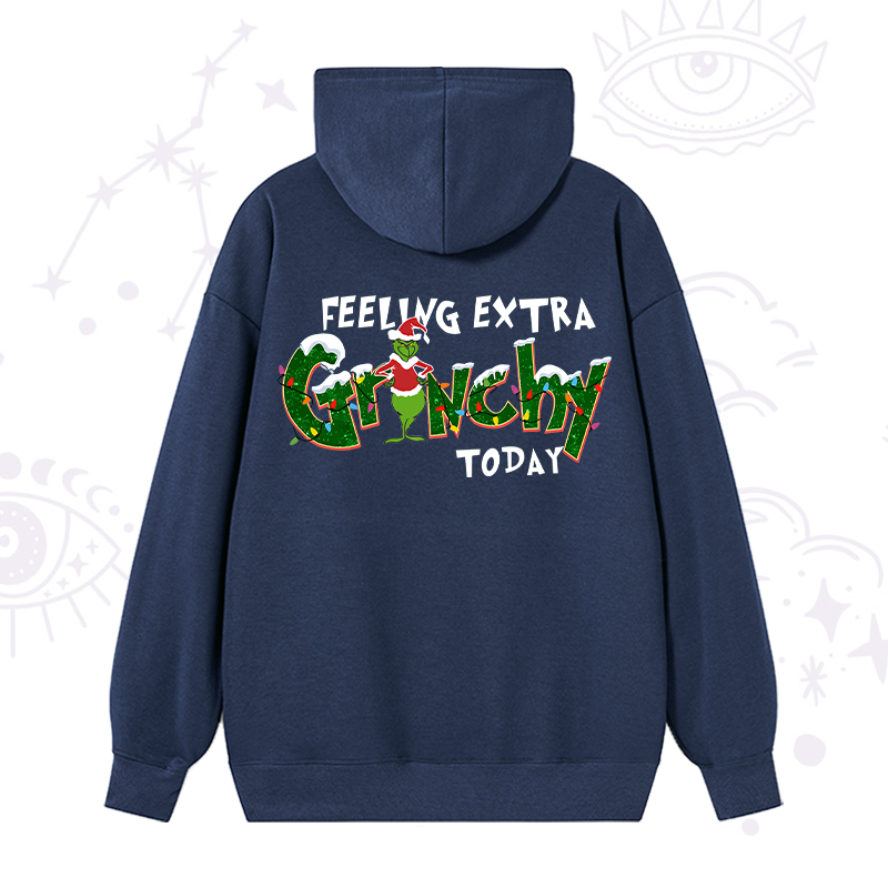 Feeling Extra Grinchy Today Christmas Hoodie