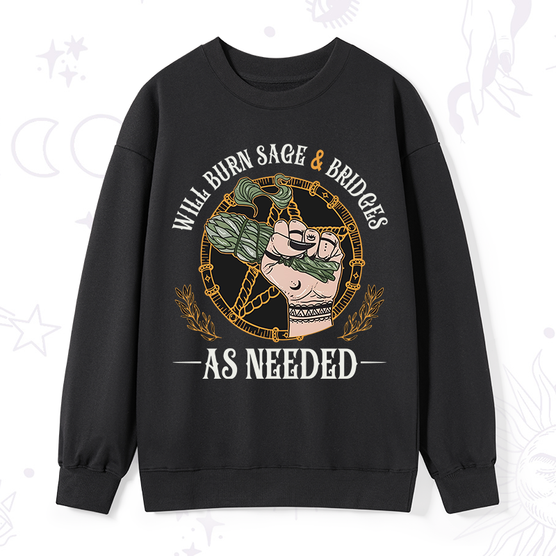 Will Burn Sage And Bridges Sweatshirt