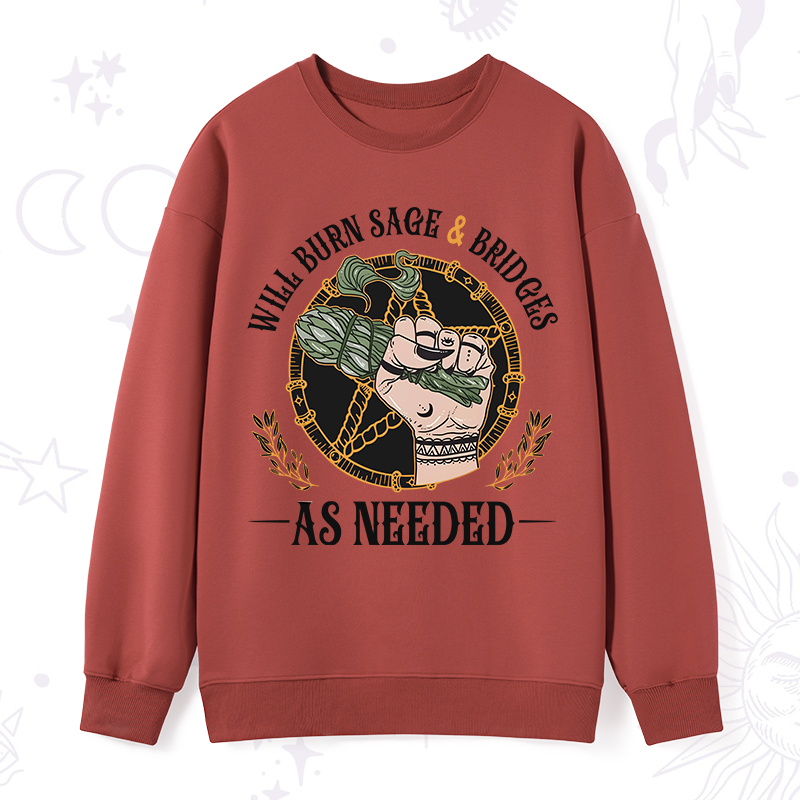 Will Burn Sage And Bridges Sweatshirt