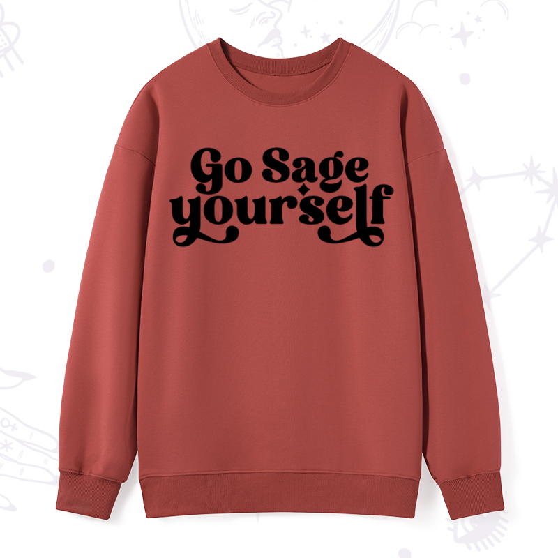 Go Sage Yourself Sweatshirt