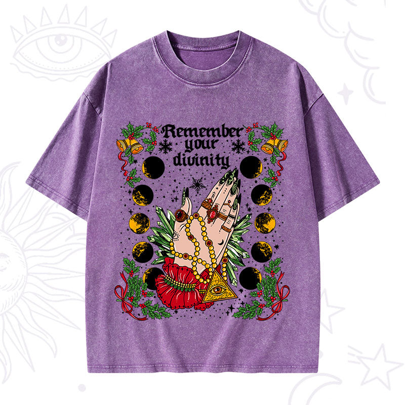 Christmas Remember Your Divinity Washed T-Shirt