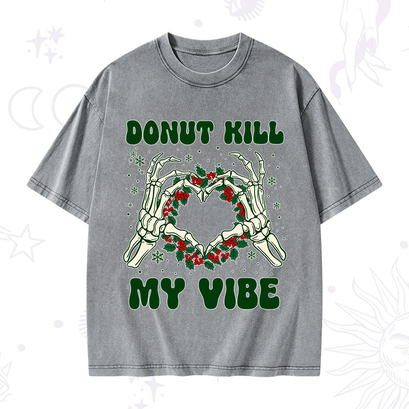 Christmas Donut Kill My Vibe Washed T-Shirt