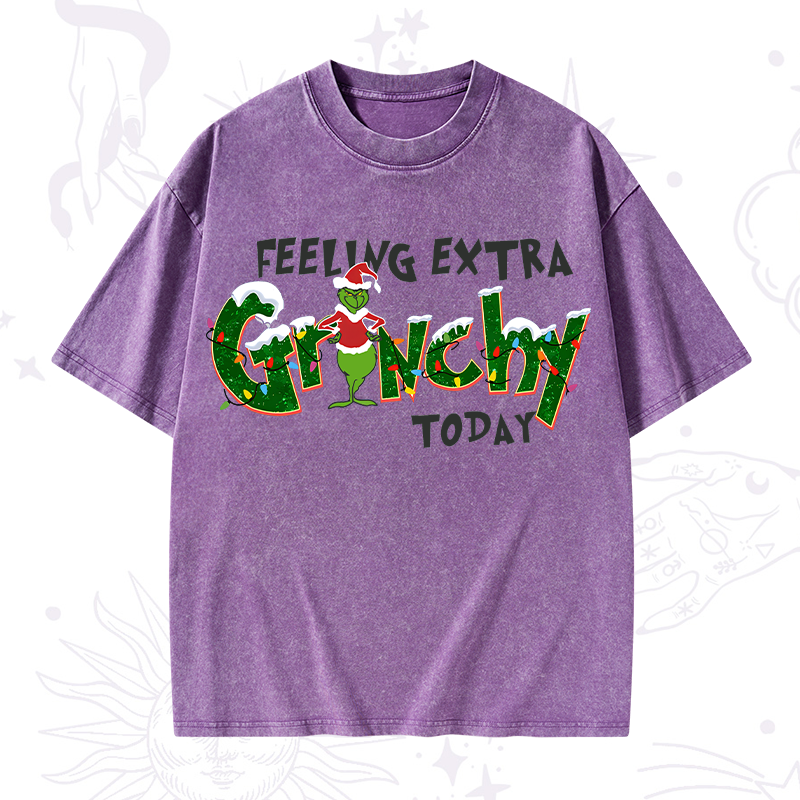 Feeling Extra Grinchy Today Christmas Washed T-Shirt