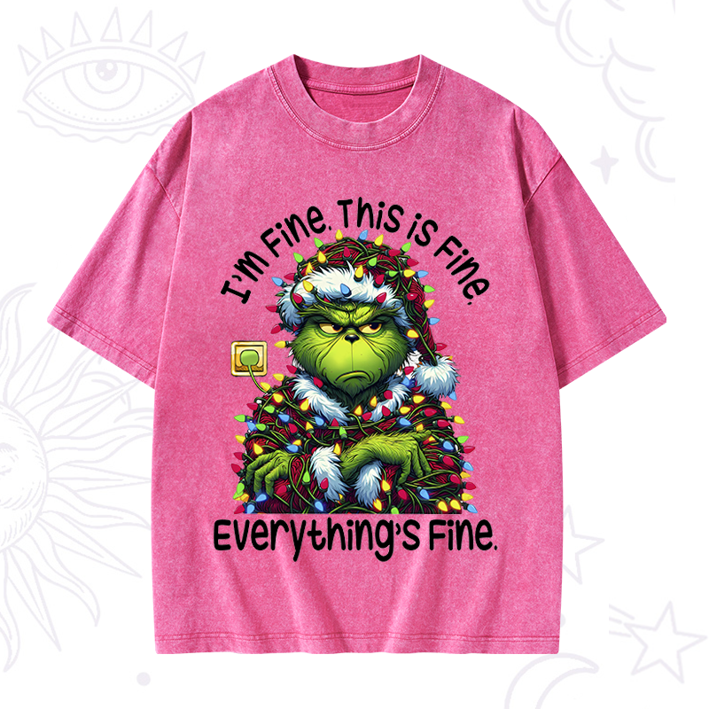 Everything Is Fine Grinch Christmas Washed T-Shirt