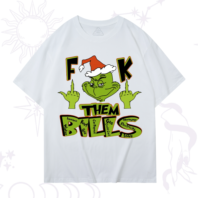 Fuck Them Bills Christmas T-Shirt