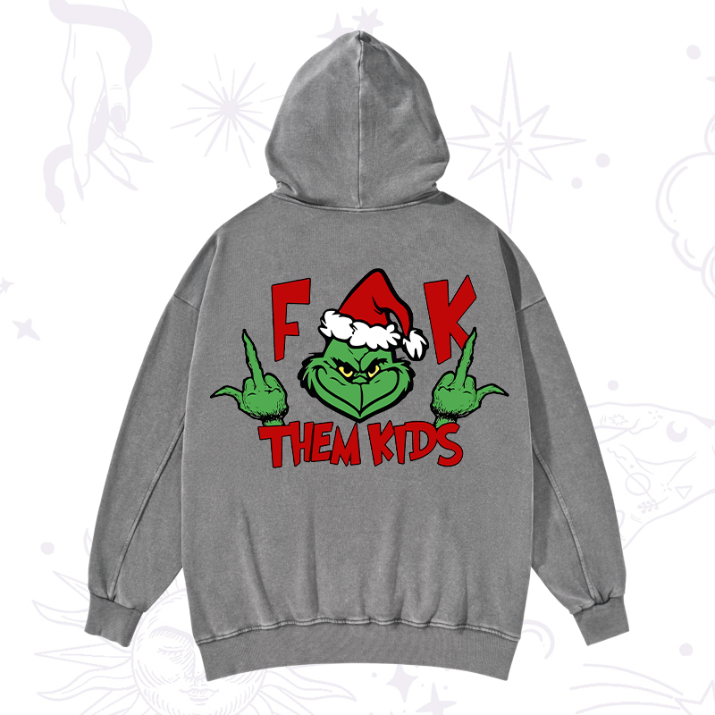 Fuck Them Kids Grinch Christmas Washed Hoodie