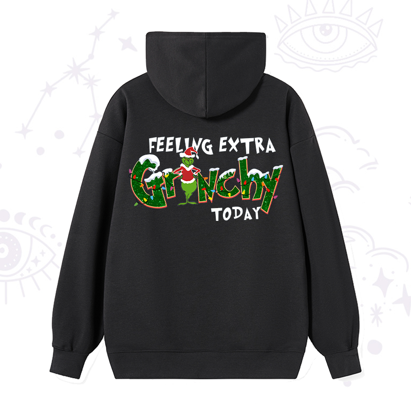 Feeling Extra Grinchy Today Christmas Hoodie