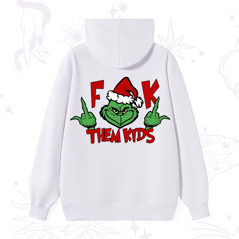 Fuck Them Kids Grinch Christmas Hoodie