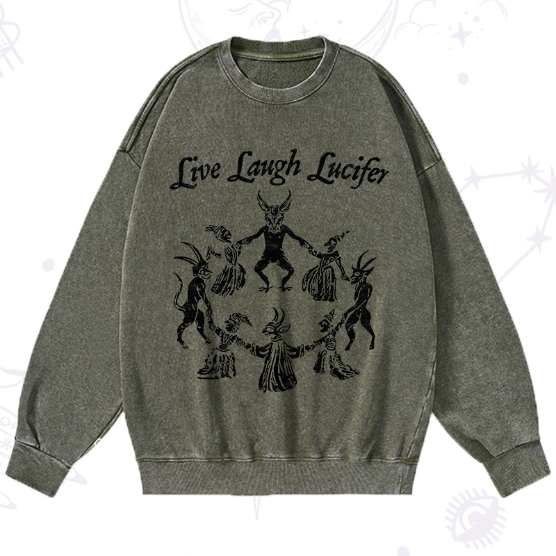 Live Laugh Lucifer Washed Sweatshirt