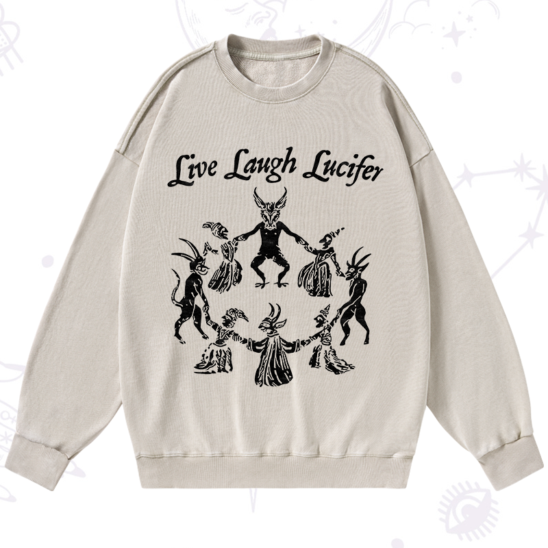 Live Laugh Lucifer Washed Sweatshirt