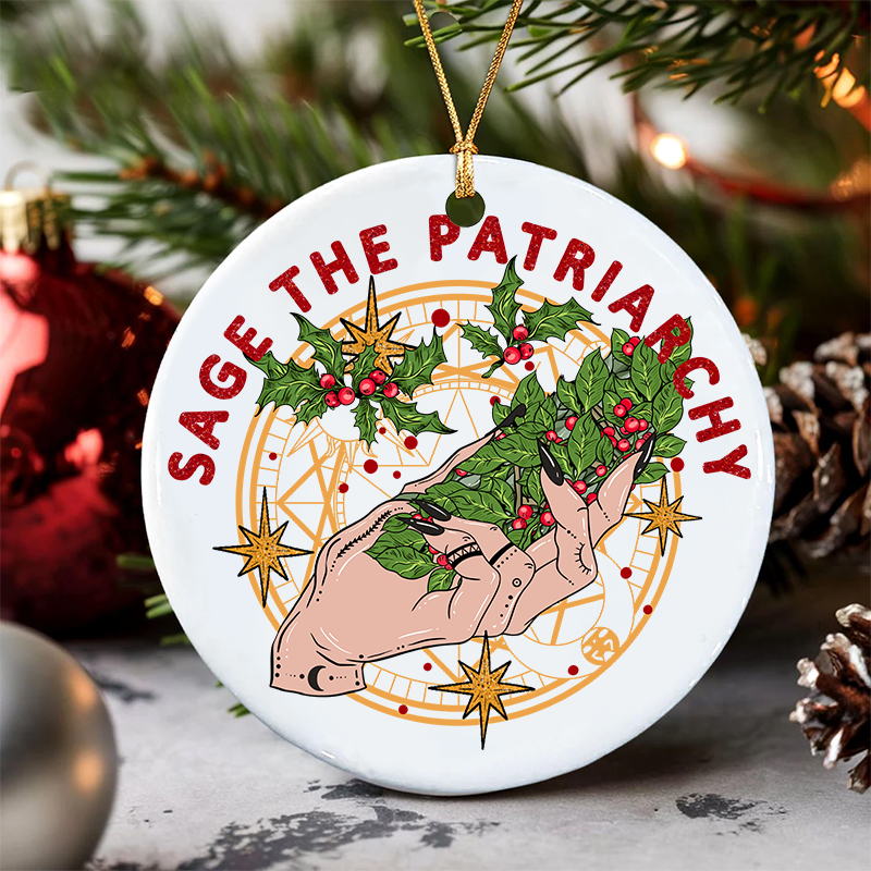 Sage The Patriarchy Christmas Ornament