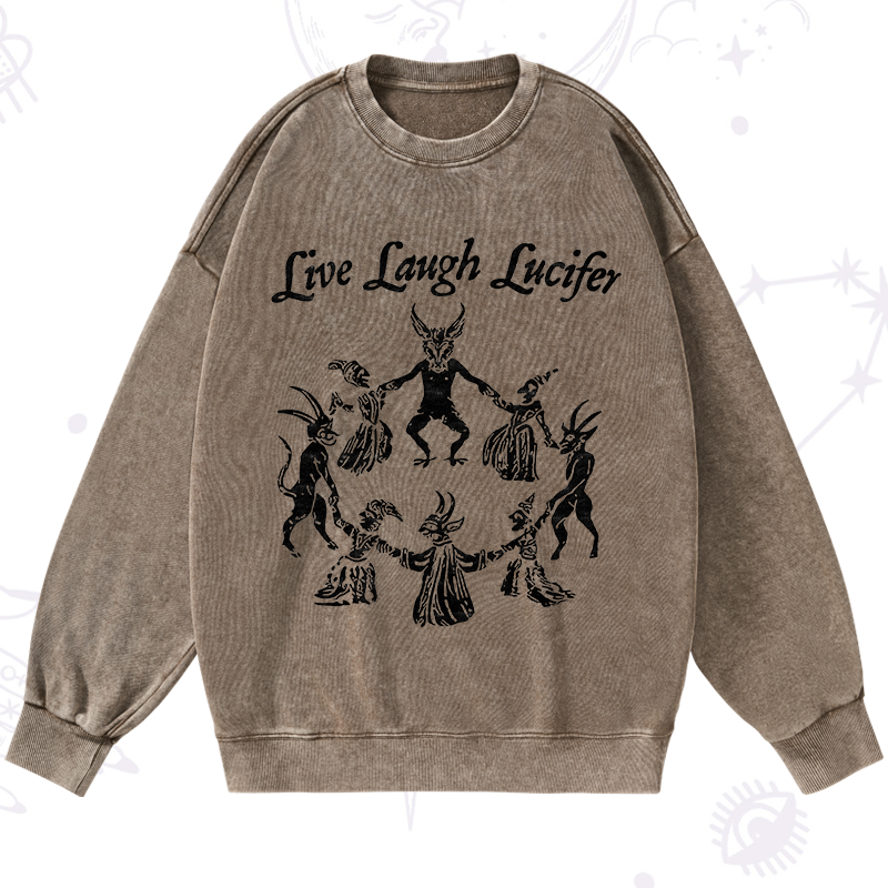 Live Laugh Lucifer Washed Sweatshirt