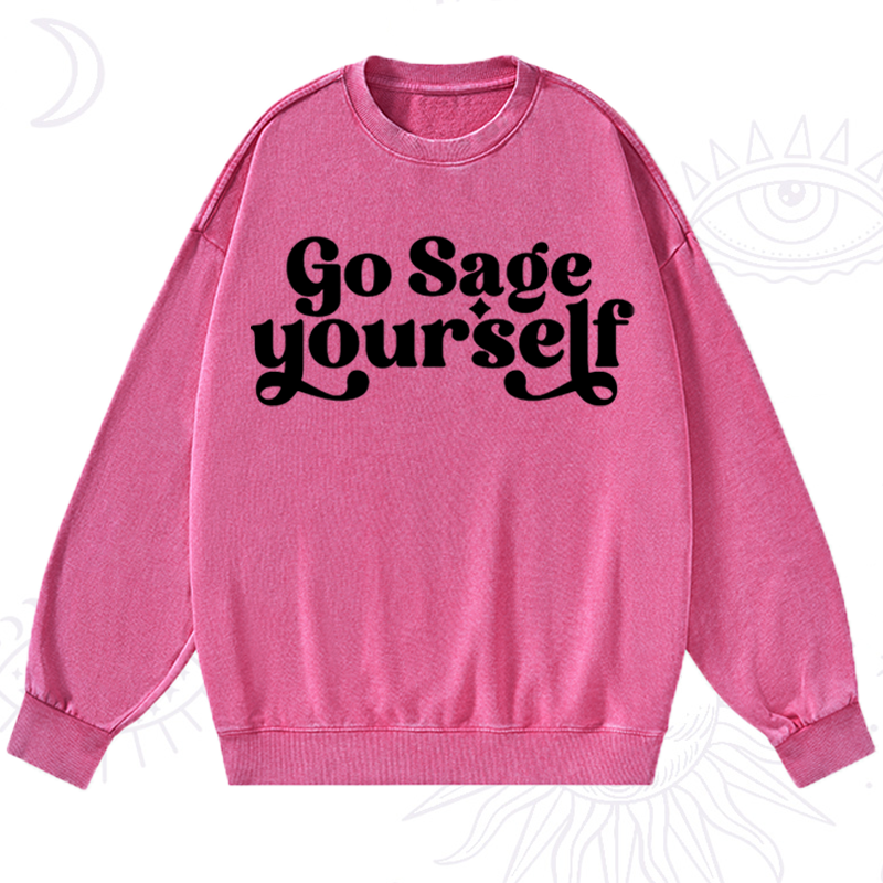 Go Sage Yourself Washed Sweatshirt