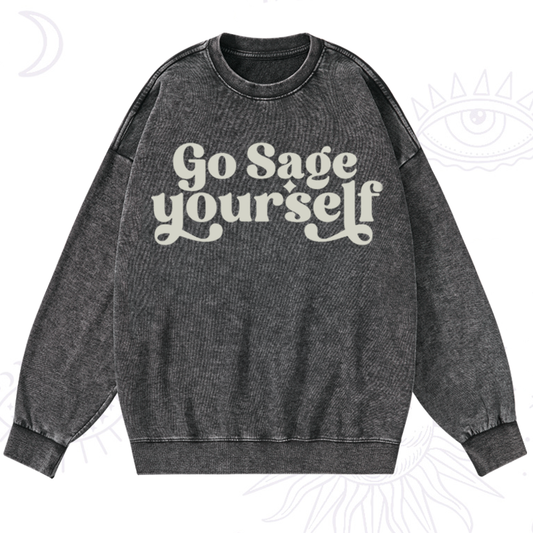 Go Sage Yourself Washed Sweatshirt