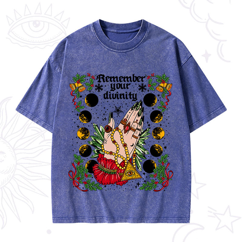 Christmas Remember Your Divinity Washed T-Shirt