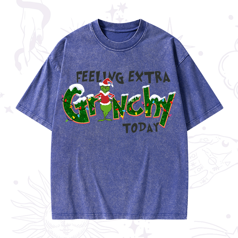 Feeling Extra Grinchy Today Christmas Washed T-Shirt