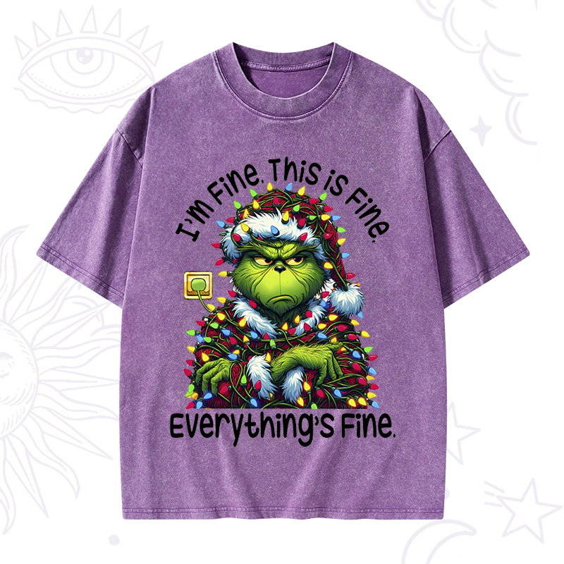 Everything Is Fine Grinch Christmas Washed T-Shirt