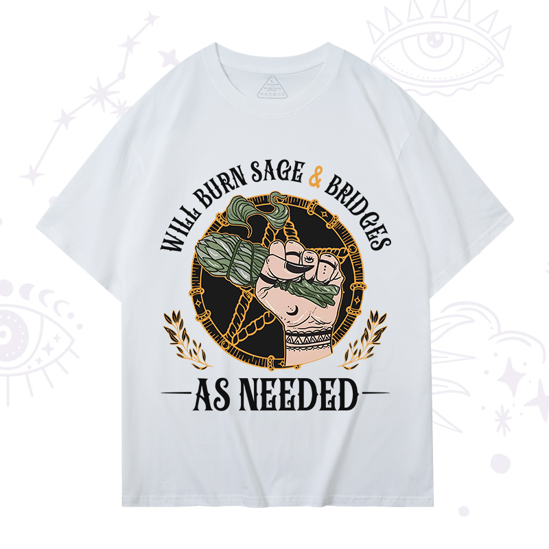 Will Burn Sage And Bridges T-Shirt