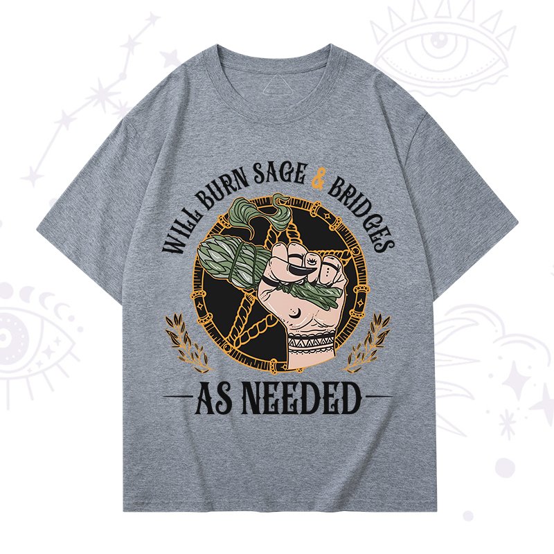 Will Burn Sage And Bridges T-Shirt