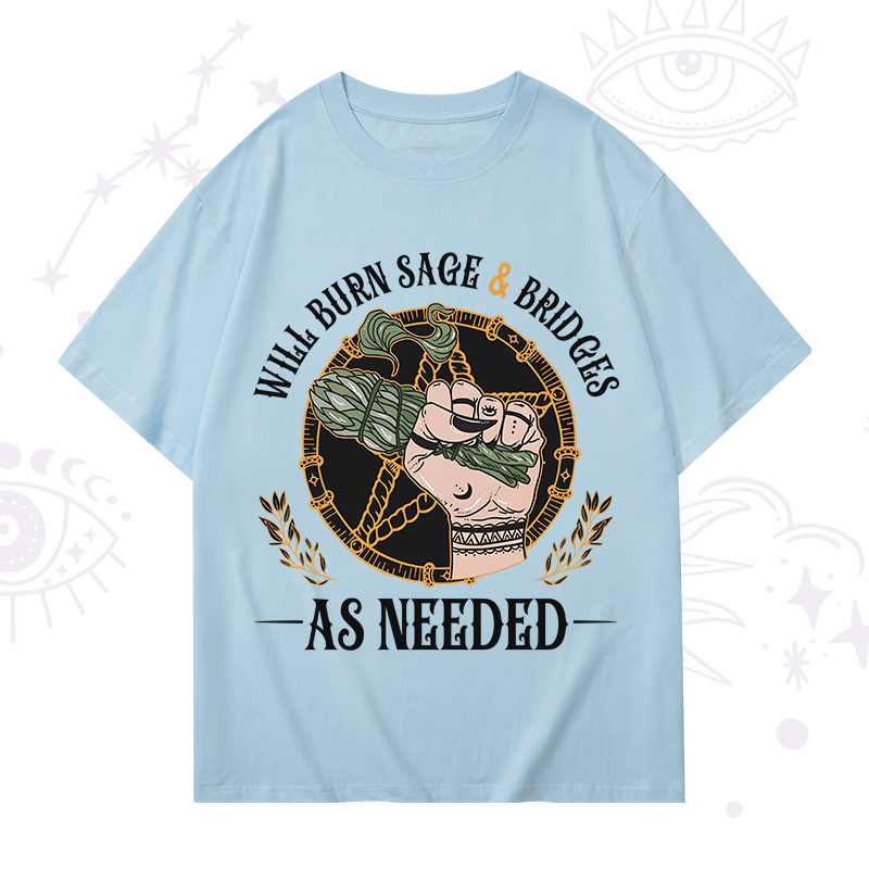 Will Burn Sage And Bridges T-Shirt