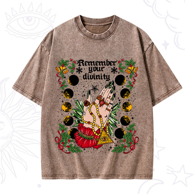 Christmas Remember Your Divinity Washed T-Shirt