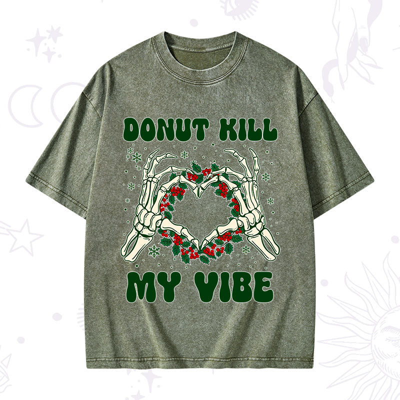 Christmas Donut Kill My Vibe Washed T-Shirt