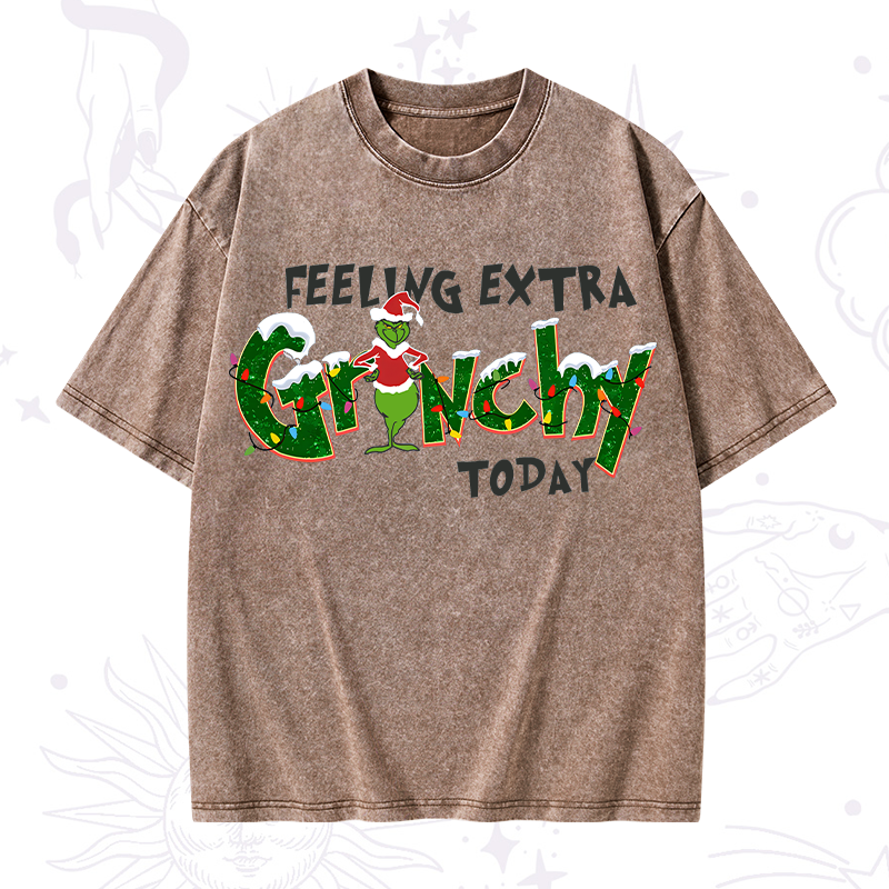 Feeling Extra Grinchy Today Christmas Washed T-Shirt