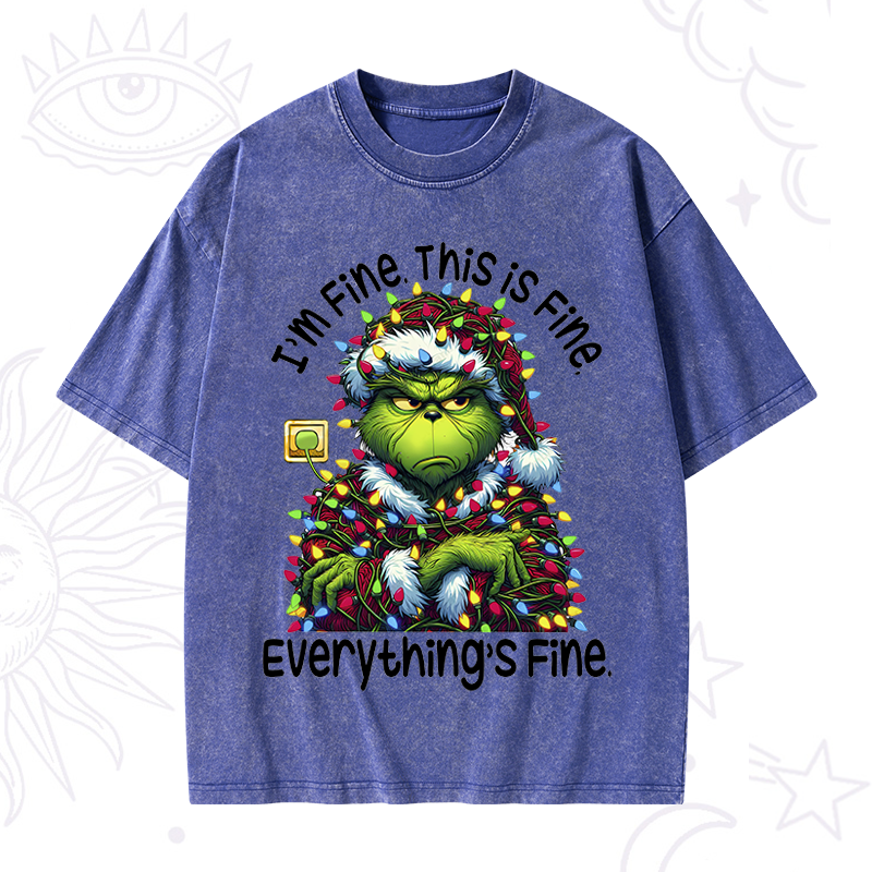 Everything Is Fine Grinch Christmas Washed T-Shirt