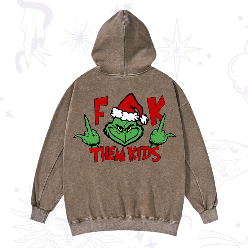 Fuck Them Kids Grinch Christmas Washed Hoodie