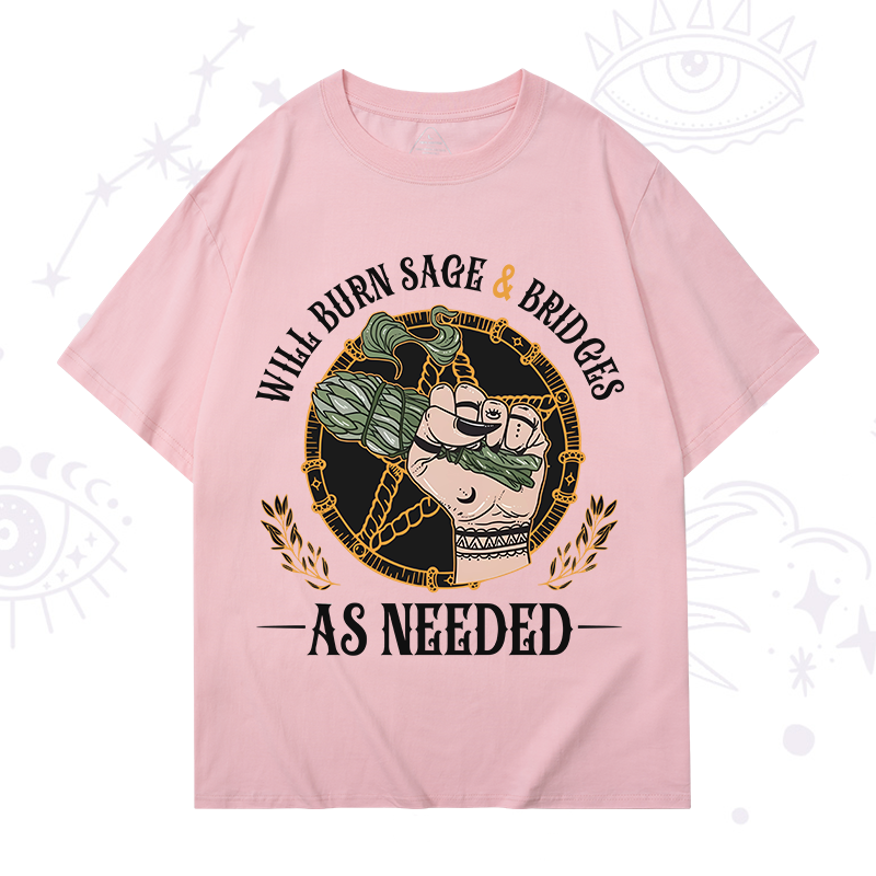 Will Burn Sage And Bridges T-Shirt