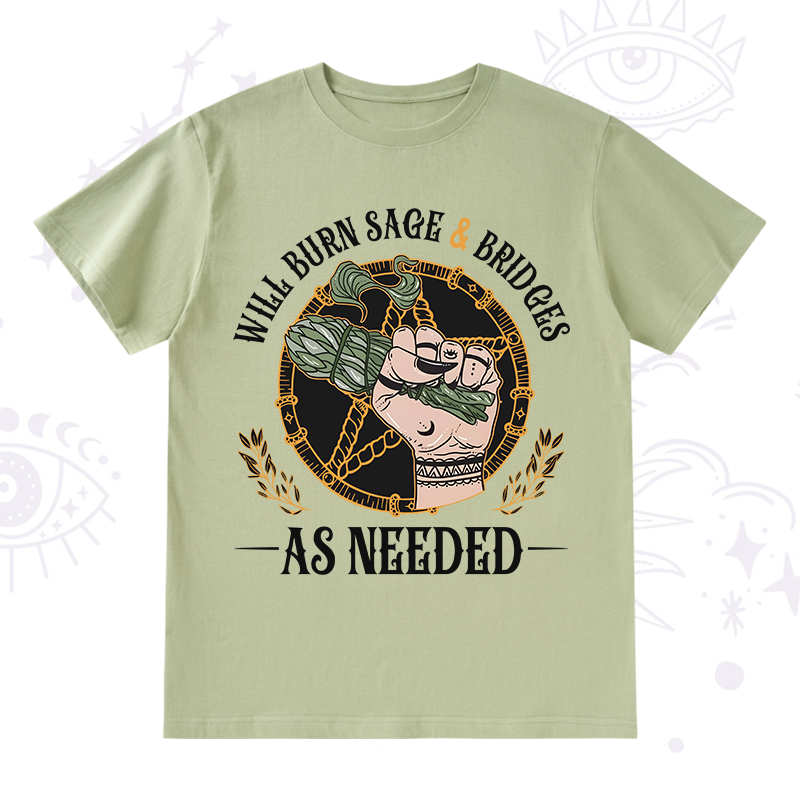 Will Burn Sage And Bridges T-Shirt