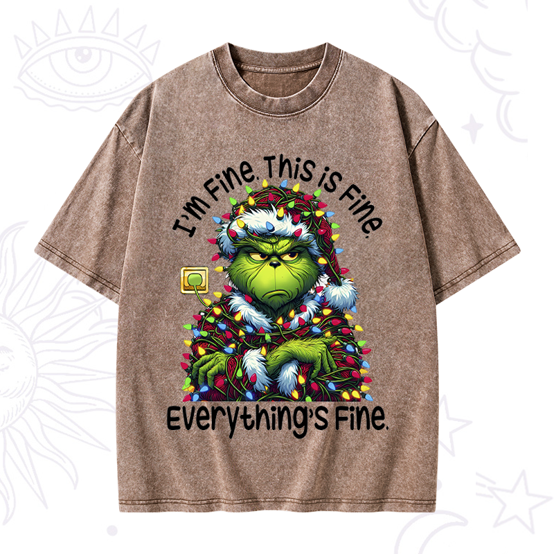 Everything Is Fine Grinch Christmas Washed T-Shirt