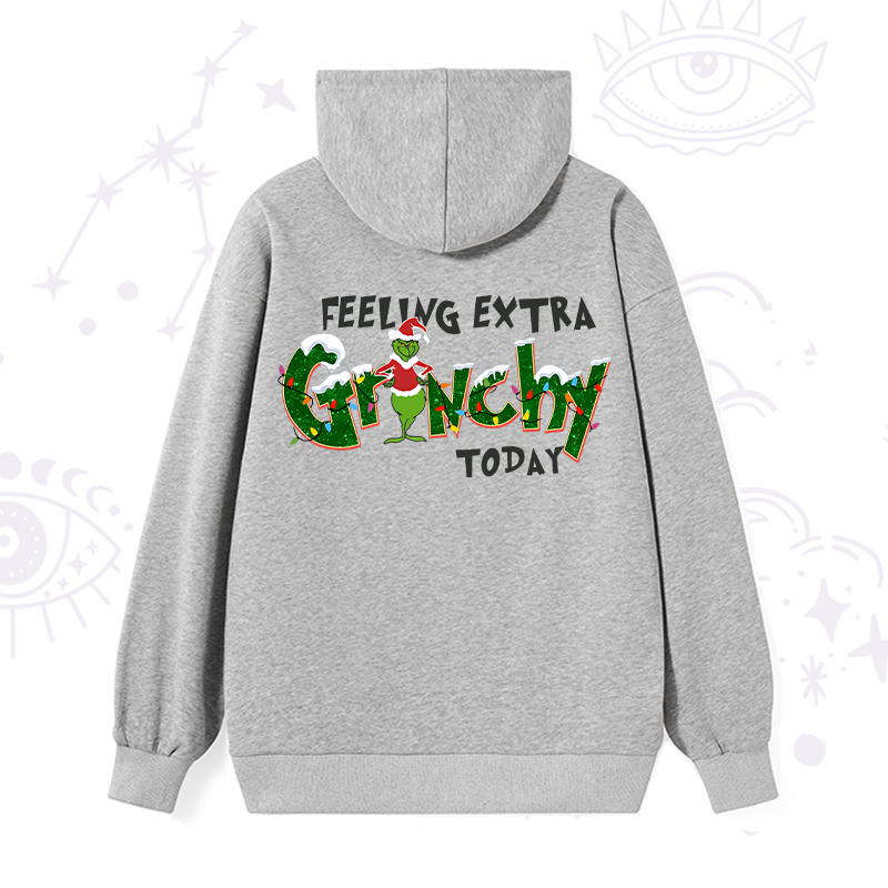 Feeling Extra Grinchy Today Christmas Hoodie