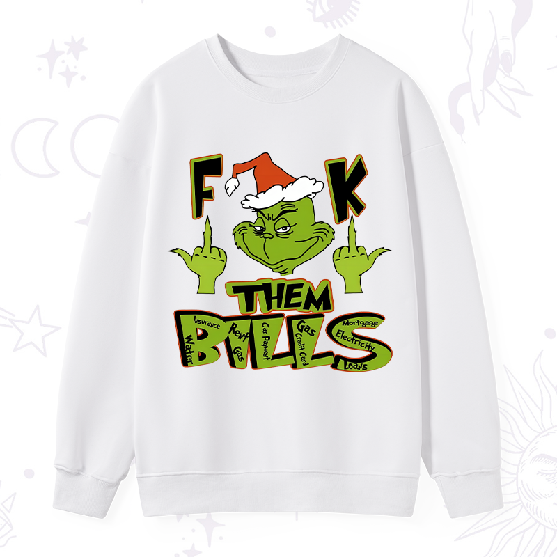 Fuck Them Bills Christmas Sweatshirt