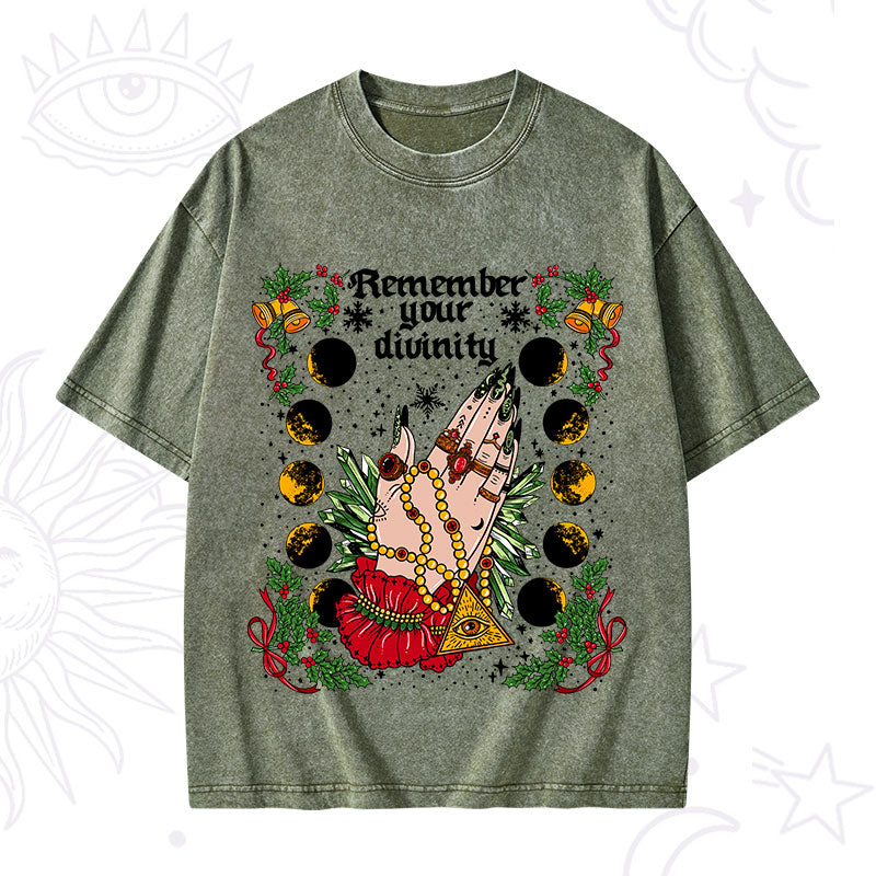 Christmas Remember Your Divinity Washed T-Shirt