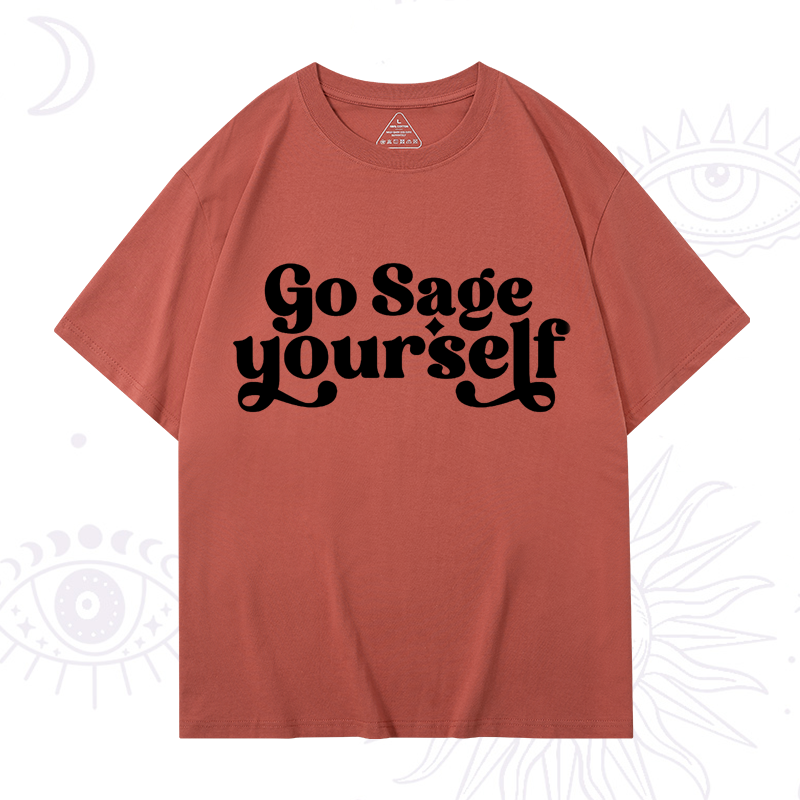 Go Sage Yourself T-Shirt