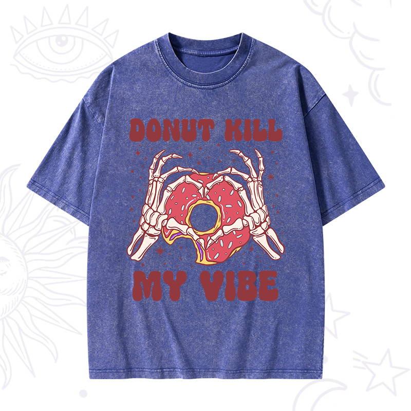 Donut Kill My Vibe Washed T-Shirt