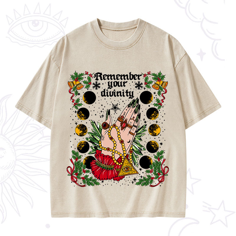 Christmas Remember Your Divinity Washed T-Shirt