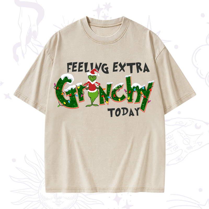 Feeling Extra Grinchy Today Christmas Washed T-Shirt