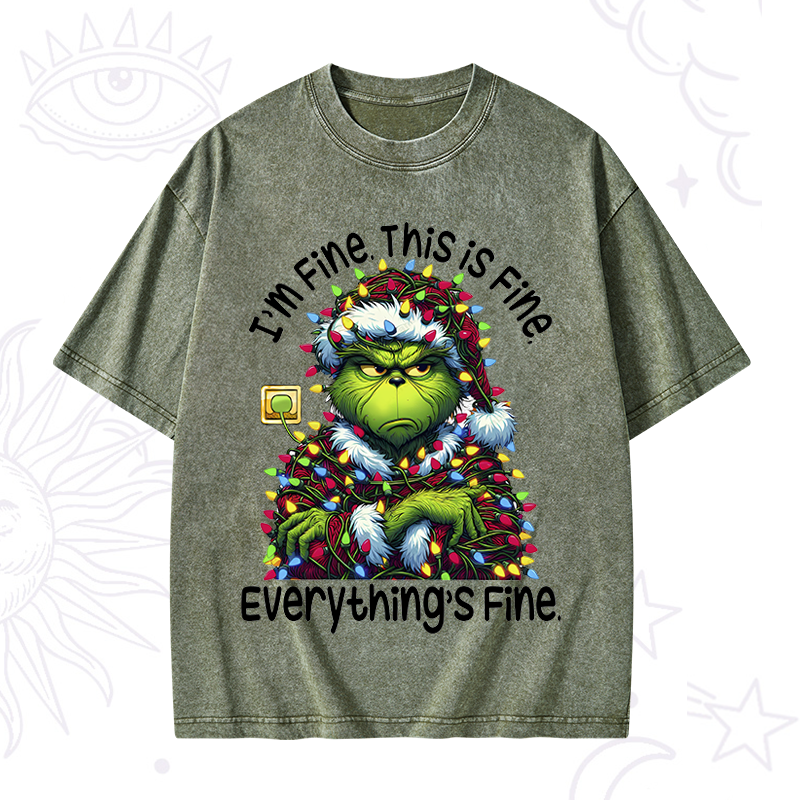 Everything Is Fine Grinch Christmas Washed T-Shirt