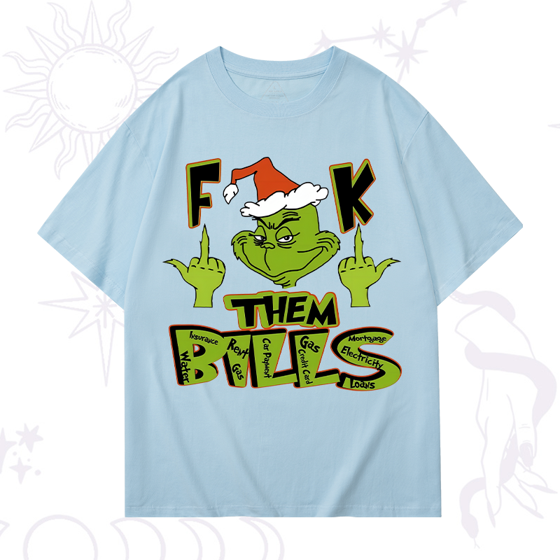 Fuck Them Bills Christmas T-Shirt