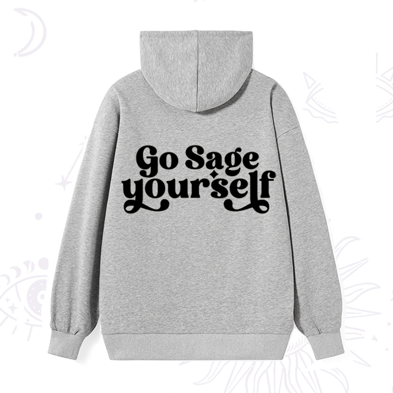 Go Sage Yourself Hoodie