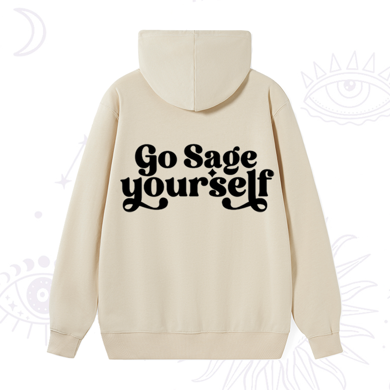 Go Sage Yourself Hoodie