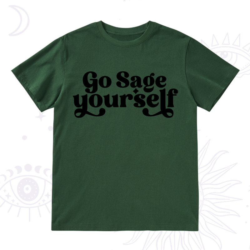 Go Sage Yourself T-Shirt