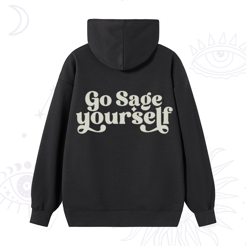 Go Sage Yourself Hoodie