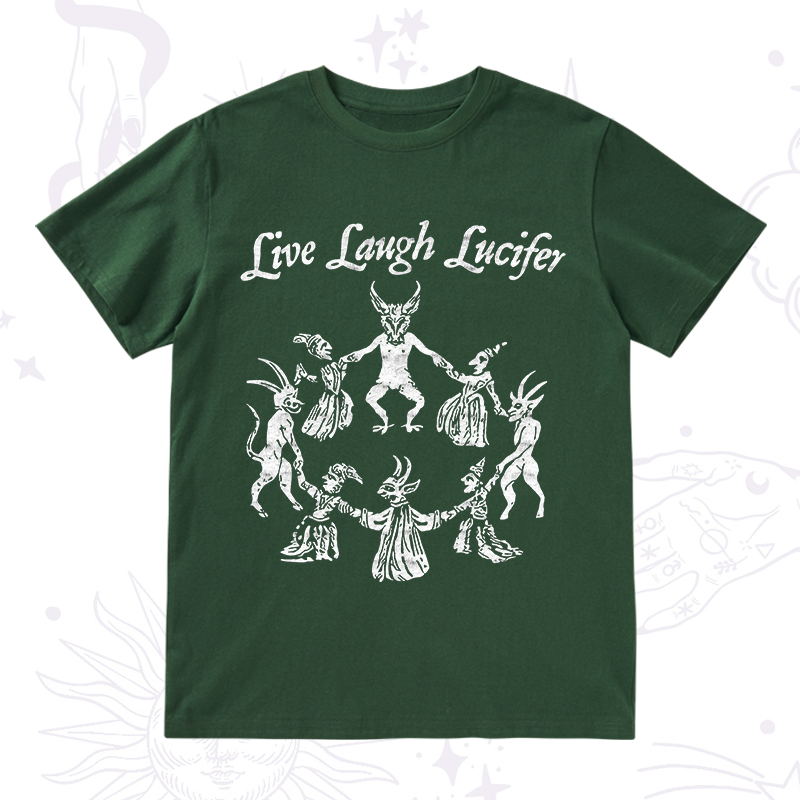 Live Laugh Lucifer T-Shirt