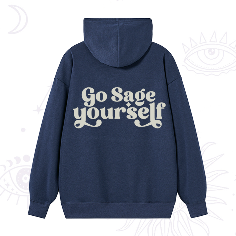 Go Sage Yourself Hoodie