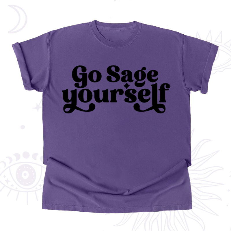 Go Sage Yourself T-Shirt