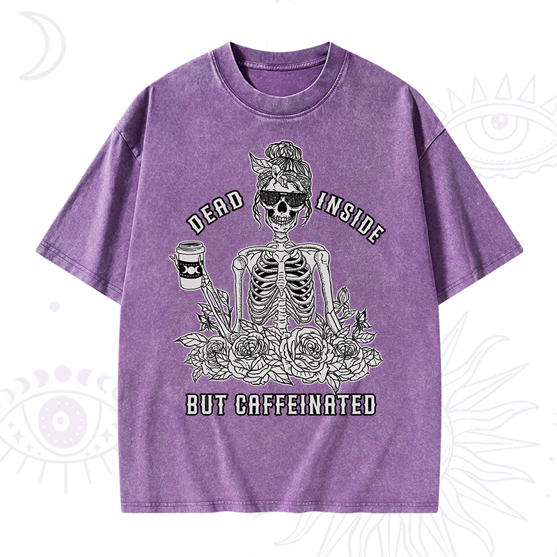 Dead Inside But Caffeinated Washed T-Shirt